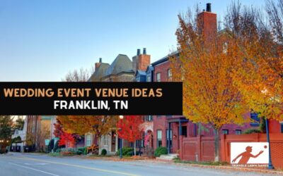 Wedding Venue Ideas in Franklin, TN