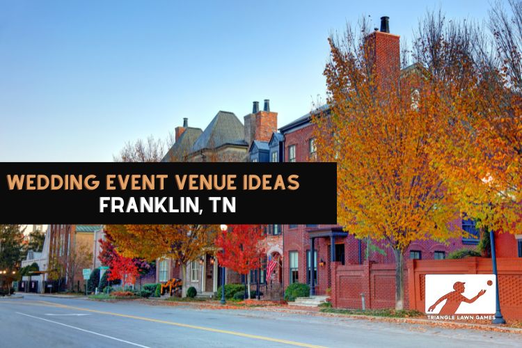Wedding Venue Ideas in Franklin, TN