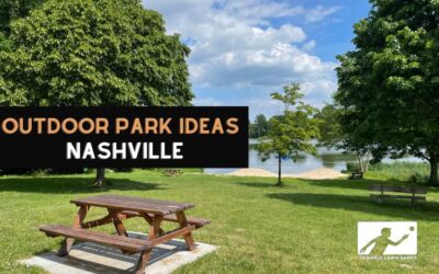 Parks in Nashville Great For Outdoor Parks